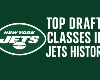 Top Jets Draft Classes and Their Impact