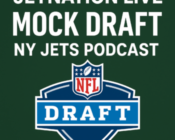 JetNation Mock Draft 2.0; NY Jets Podcast
